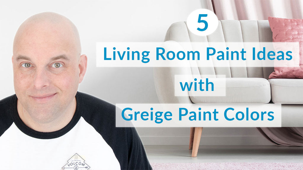 5 Living Room Paint Ideas with Benjamin Moore Greige Paints