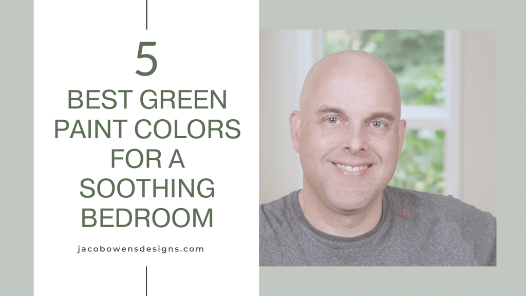 5 Best Green Paint Colors for a Soothing Bedroom