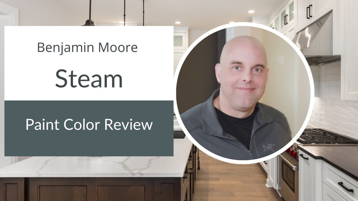 Benjamin Moore Steam Paint Color Review – Jacob Owens Designs