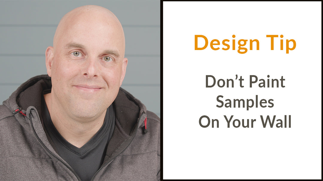 Design Tips Don't Paint Samples On Your Wall Jacob Owens Designs