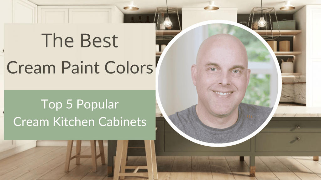 The Best Cream Paint Colors: Top 5 Popular Cream Kitchen Cabinets